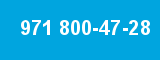 971 800-47-28